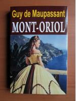 Guy de Maupassant - Mont-Oriol