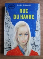 Paul Guimard - Rue du Havre