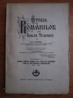 A. D. Xenopol - Istoria romanilor din Dacia Traiana. Volumul 10: Istoria Tarilor Romane dela Pacea de la Bucuresti pana la rasturnarea fanariotilor 1812-1812 (1930)