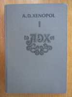 A. D. Xenopol - Istoria romanilor din dacia Traiana (volumul 1)