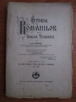 A. D. Xenopol - Istoria romanilor din Dacia Traiana. Volumul 7: Dela Matei Basarab si Vasile Lupu pana la Brancovanu 1633-1689 (1929)