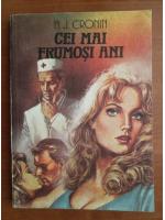 A. J. Cronin - Cei mai frumosi ani