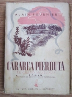 Alain Fournier - Cararea pierduta