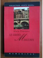 Alain Fournier - Le grand meaulnes