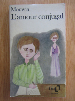 Alberto Moravia - L'amour conjugal
