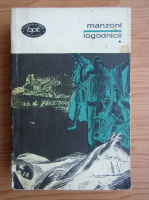 Alessandro Manzoni - Logodnicii (volumul 1)