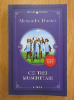 Alexandre Dumas - Cei trei muschetari