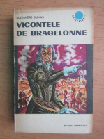 Alexandre Dumas - Vicontele de Bragelonne (volumul 4)