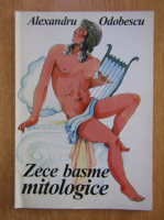 Alexandru Odobescu - Zece basme mitologice