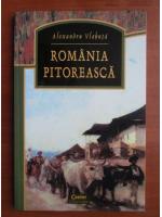 Alexandru Vlahuta - Romania pitoreasca