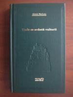 Alistair MacLean - Unde se avanta vulturii (Adevarul)