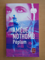 Amelie Nothomb - Peplum