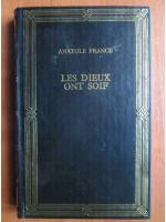 Anatole France - Les dieux ont soif