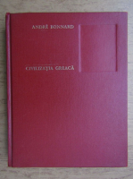 Andre Bonnard - Civilizatia greaca (volumul 3)