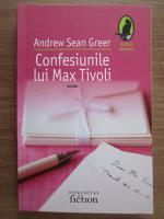 Andrew Sean Greer - Confesiunile lui Max Tivoli
