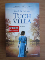 Anne Jacobs - Das erbe der tuch villa