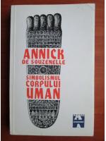 Annick de Souzenelle - Simbolismul corpului uman