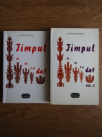 Annie Bentoiu - Timpul ce ni s-a dat (2 volume)