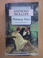 Anthony Trollope - Phineas Finn