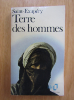 Antoine de Saint-Exupery - Terre des hommes