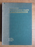 Anton Dumitriu - Mecanismul logic al matematicilor