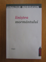 Arnaldur Indridason - Linistea mormantului