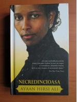 Ayaan Hirsi Ali - Necredincioasa