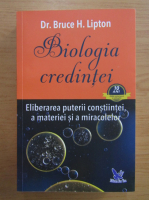 Bruce H. Lipton - Biologia credintei