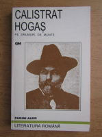 Calistrat Hogas - Pe drumuri de munte