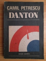 Camil Petrescu - Danton
