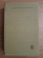 Camil Petrescu - Opere (volumul 3)