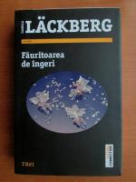 Camilla Lackberg - Fauritoarea de ingeri