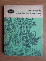 Cao Xueqin - Visul din pavilionul rosu (volumul 1)