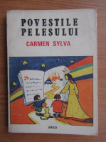 Carmen Sylva - Povestile Pelesului