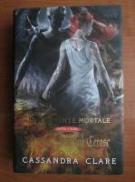 Cassandra Clare - Instrumente mortale 6. Orasul focului ceresc