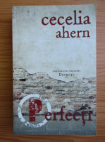 Cecelia Ahern - Perfecti