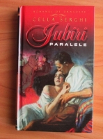Cella Serghi - Iubiri paralele