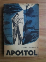 Cezar Petrescu - Apostol