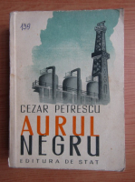 Cezar Petrescu - Aurul negru