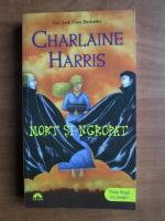 Charlaine Harris - Mort si-ngropat