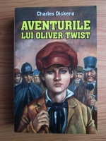 Charles Dickens - Aventurile lui Oliver Twist
