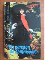 Charlotte Bronte - Un pension de domnisoare