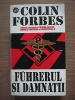 Colin Forbes - Fuhrerul si damnatii