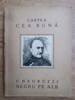 Constantin Negruzzi - Negru pe alb