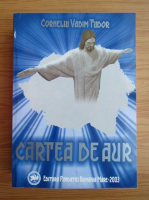 Corneliu Vadim Tudor - Cartea de aur