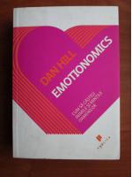 Dan Hill - Emotionomics. Cum sa castigi inimile si mintile oamenilor