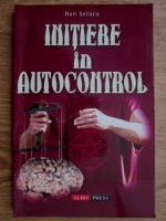 Dan Seracu - Initiere in autocontrol