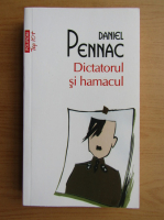 Daniel Pennac - Dictatorul si hamacul (Top 10+)