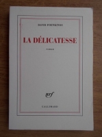 David Foenkinos - La delicatesse