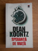 Dean R. Koontz - Speranta de viata